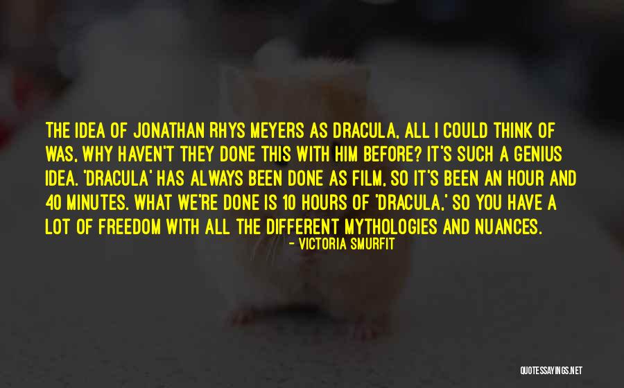 Dracula Jonathan Rhys Meyers Quotes By Victoria Smurfit