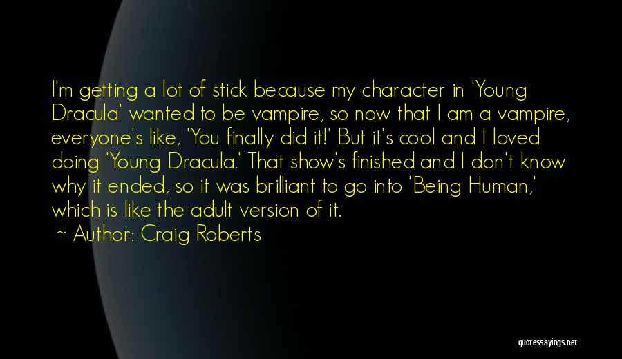 Dracula's Quotes By Craig Roberts