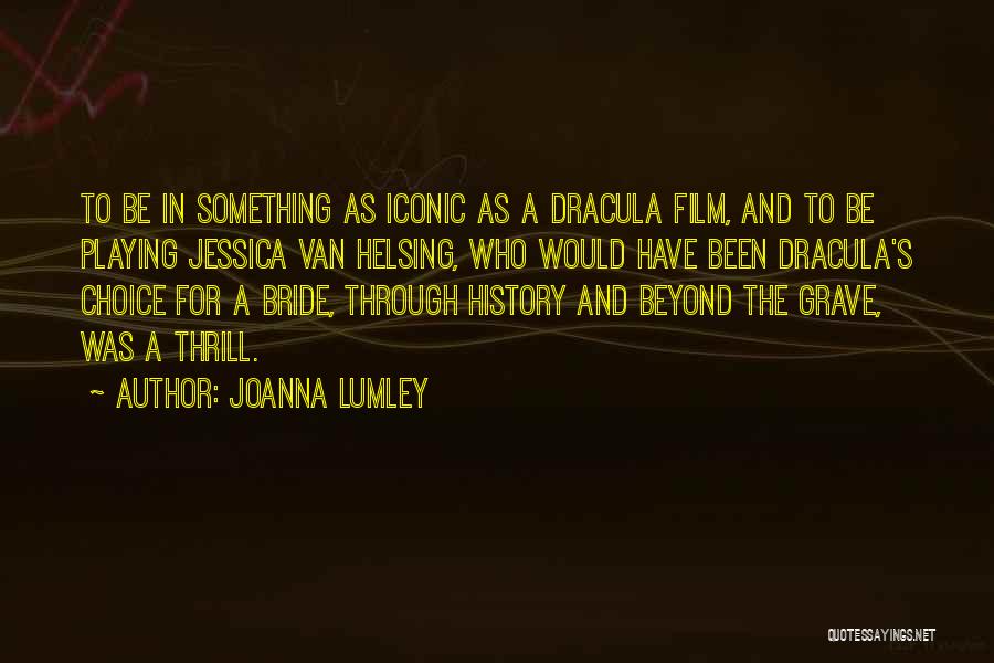 Dracula's Quotes By Joanna Lumley