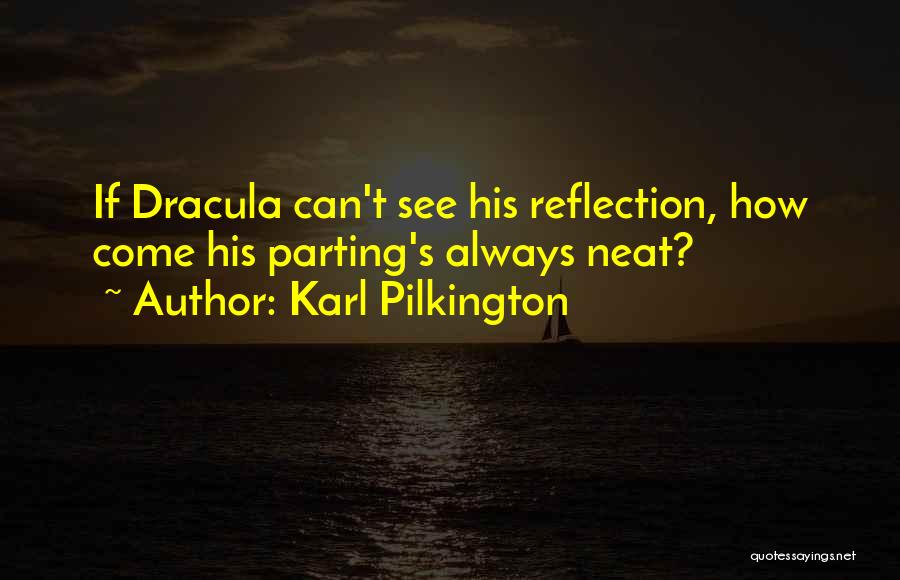 Dracula's Quotes By Karl Pilkington