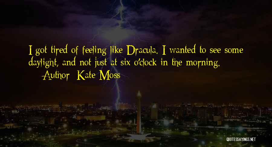 Dracula's Quotes By Kate Moss