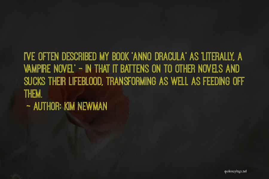 Dracula's Quotes By Kim Newman