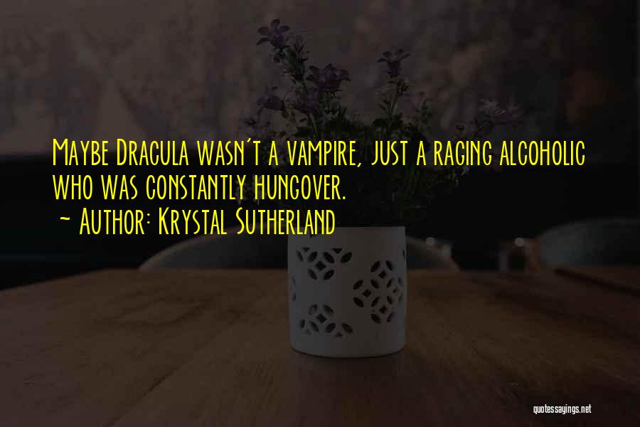 Dracula's Quotes By Krystal Sutherland