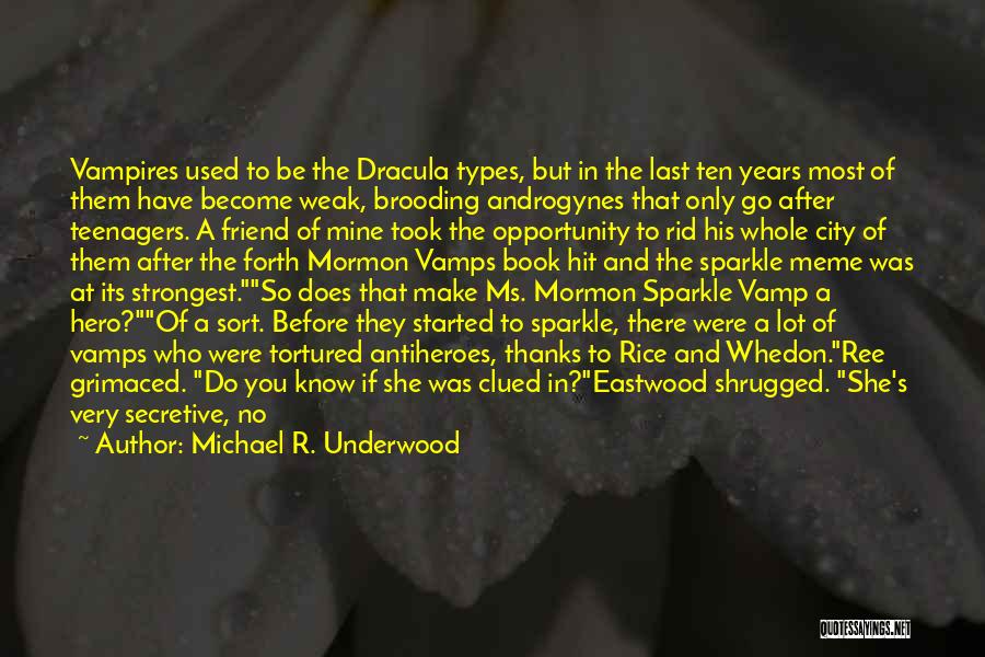 Dracula's Quotes By Michael R. Underwood