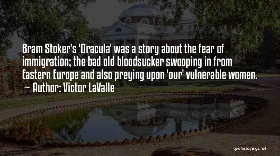 Dracula's Quotes By Victor LaValle