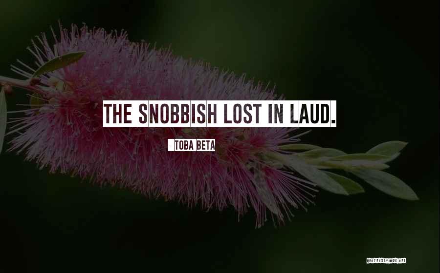 Dradab Quotes By Toba Beta Dradab Quotes By Toba Beta