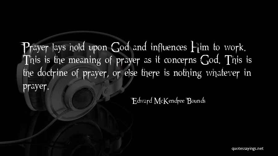 Draft Day Bo Callahan Quotes By Edward McKendree Bounds Draft Day Bo Callahan Quotes By Edward McKendree Bounds