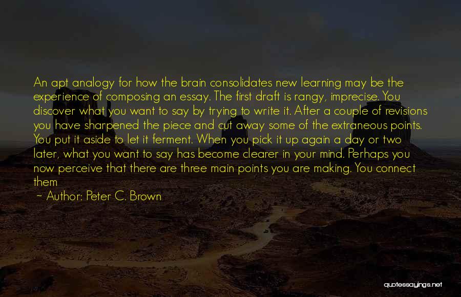 Draft Day Quotes By Peter C. Brown