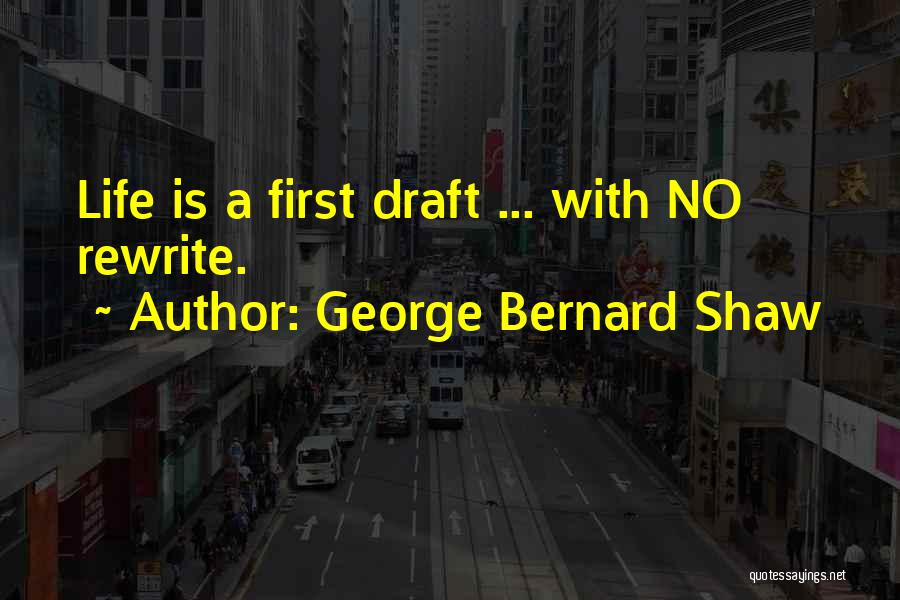 Draft Quotes By George Bernard Shaw