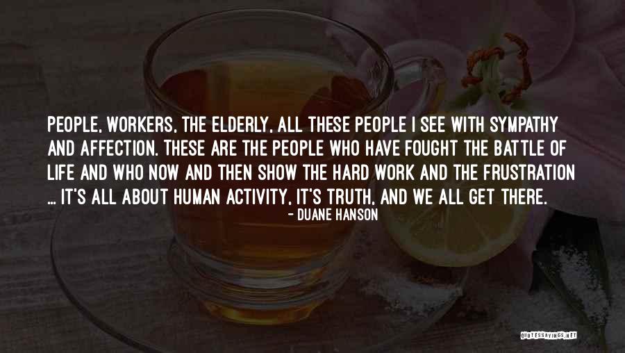 Drafted Into The Army Quotes By Duane Hanson Drafted Into The Army Quotes By Duane Hanson
