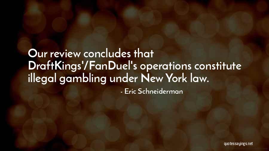 Draftkings Quotes By Eric Schneiderman Draftkings Quotes By Eric Schneiderman