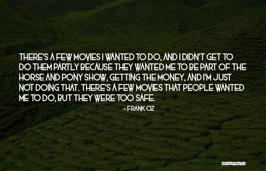 Draftkings Quotes By Frank Oz Draftkings Quotes By Frank Oz