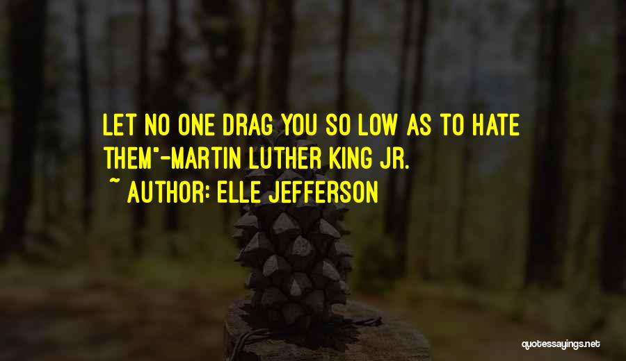 Drag King Quotes By Elle Jefferson