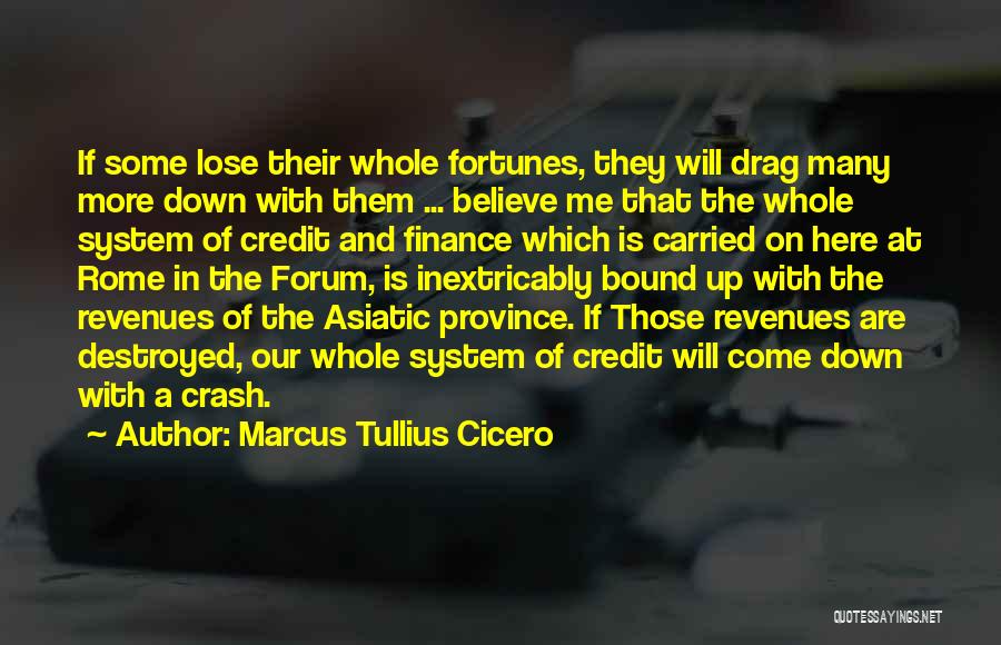 Drag Me Down Quotes By Marcus Tullius Cicero