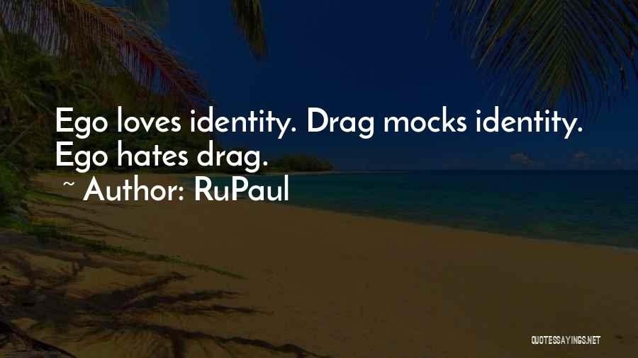 Drag Quotes By RuPaul