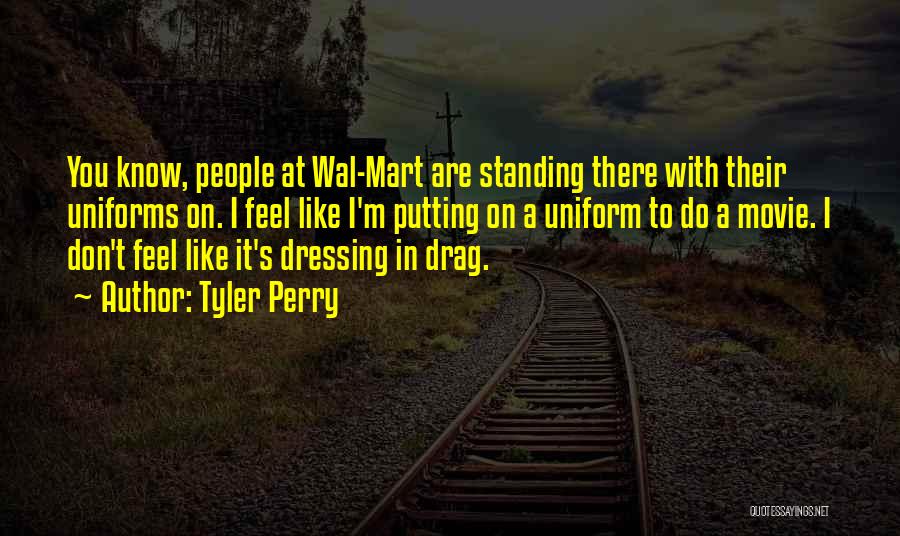 Drag Quotes By Tyler Perry