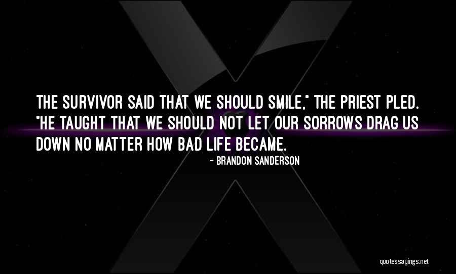 Drag U Down Quotes By Brandon Sanderson Drag U Down Quotes By Brandon Sanderson