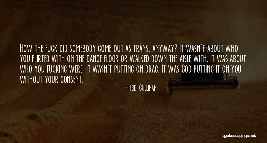 Drag U Down Quotes By Heidi Cullinan Drag U Down Quotes By Heidi Cullinan