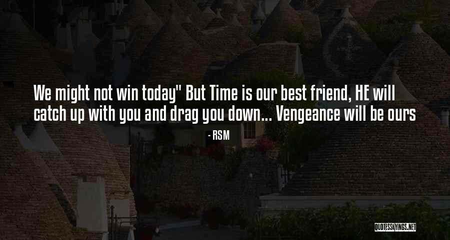 Drag U Down Quotes By RSM Drag U Down Quotes By RSM