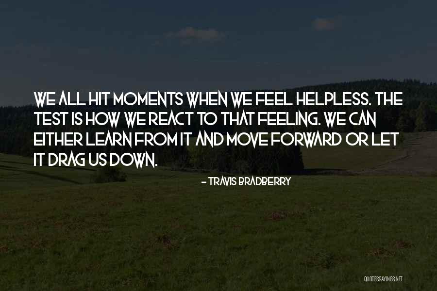 Drag U Down Quotes By Travis Bradberry Drag U Down Quotes By Travis Bradberry