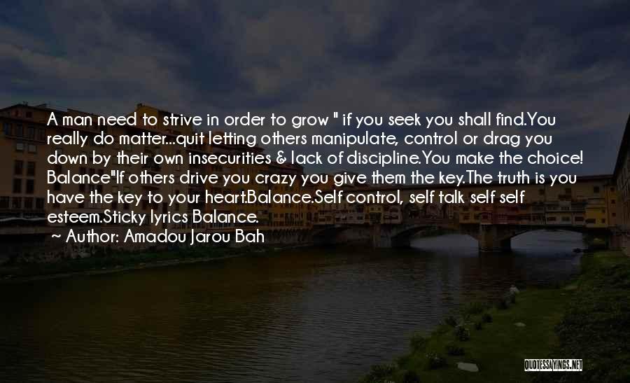 Drag You Down Quotes By Amadou Jarou Bah