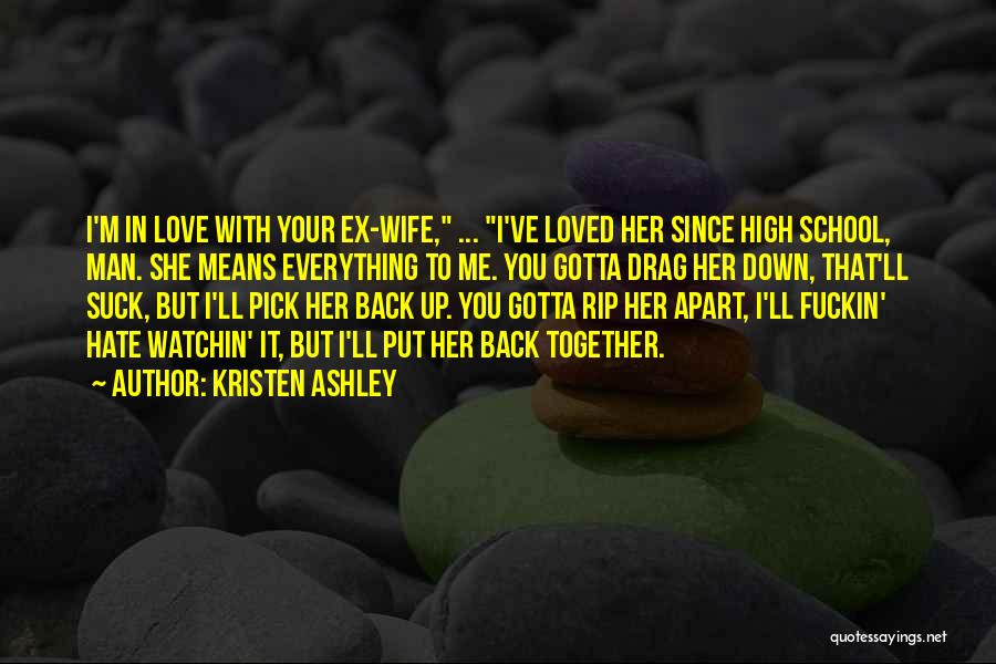 Drag You Down Quotes By Kristen Ashley