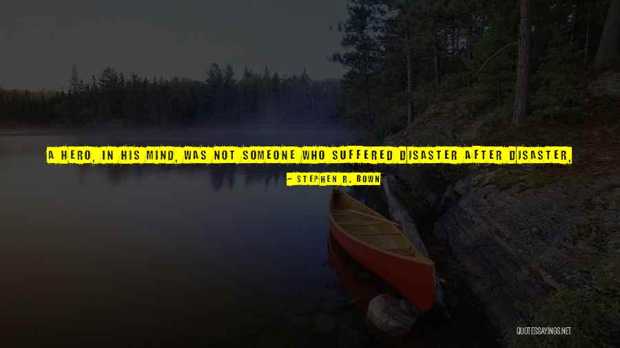 Draganic Izdavac Quotes By Stephen R. Bown Draganic Izdavac Quotes By Stephen R. Bown
