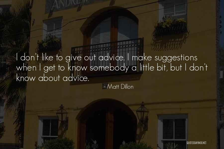 Dragen In Het Quotes By Matt Dillon Dragen In Het Quotes By Matt Dillon
