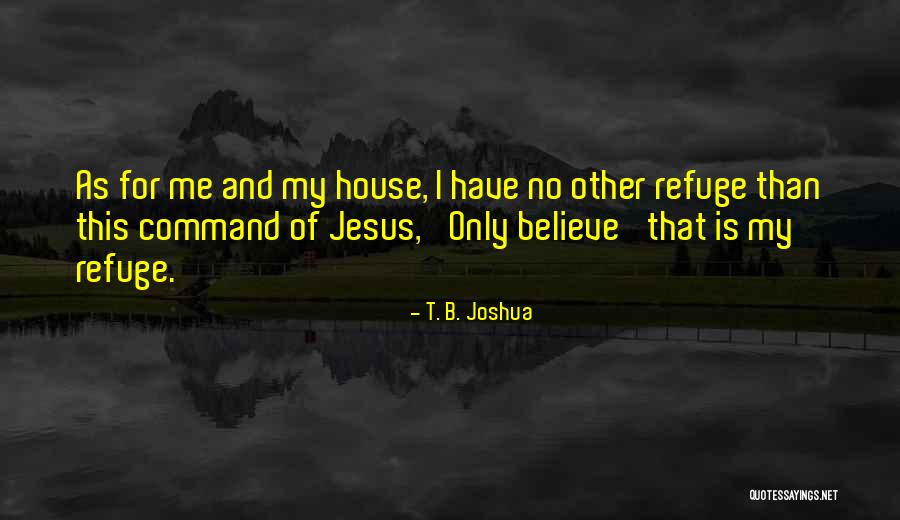 Draggers Out Of Gloucester Quotes By T. B. Joshua Draggers Out Of Gloucester Quotes By T. B. Joshua