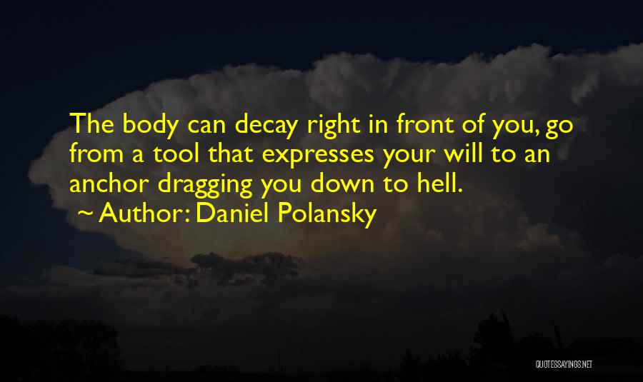 Dragging Down Quotes By Daniel Polansky