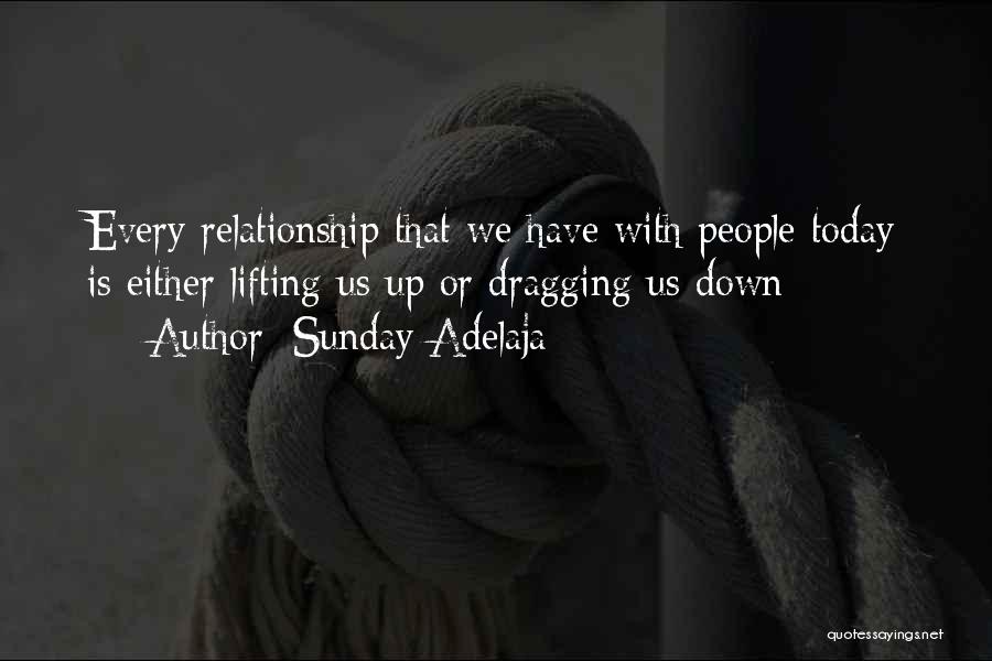 Dragging Down Quotes By Sunday Adelaja