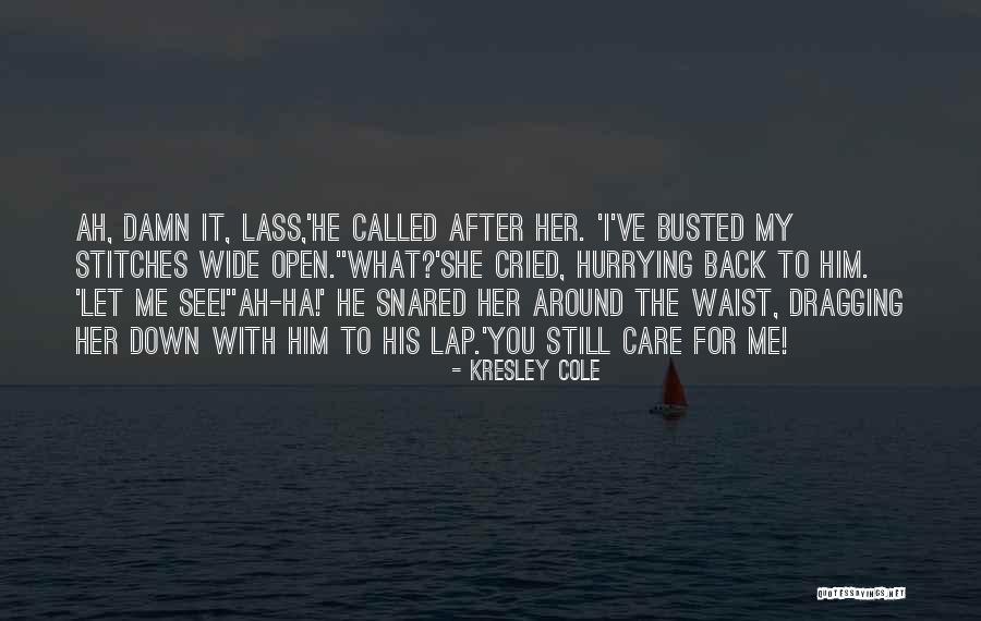 Dragging Me Down Quotes By Kresley Cole