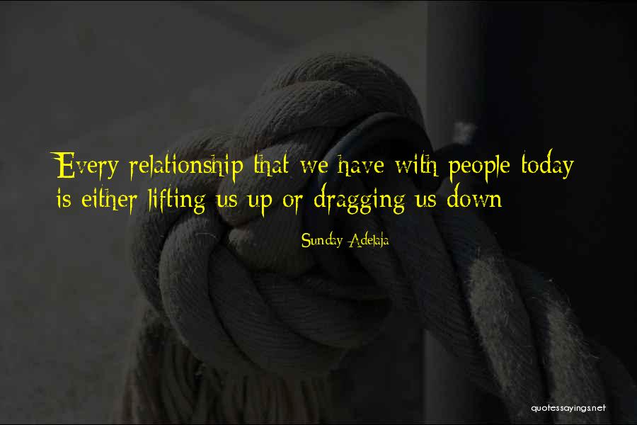 Dragging Me Down Quotes By Sunday Adelaja