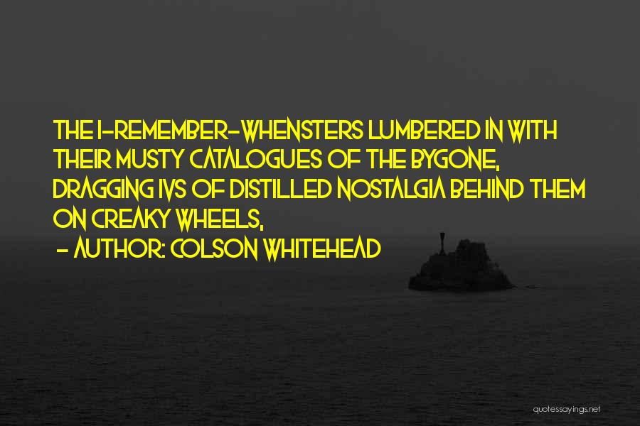 Dragging Quotes By Colson Whitehead
