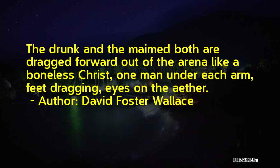 Dragging Quotes By David Foster Wallace