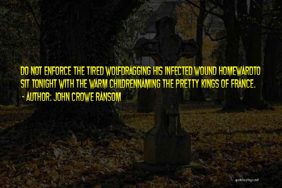 Dragging Quotes By John Crowe Ransom