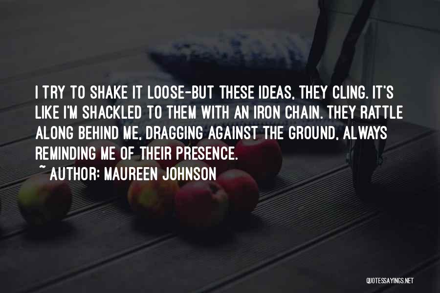 Dragging Quotes By Maureen Johnson