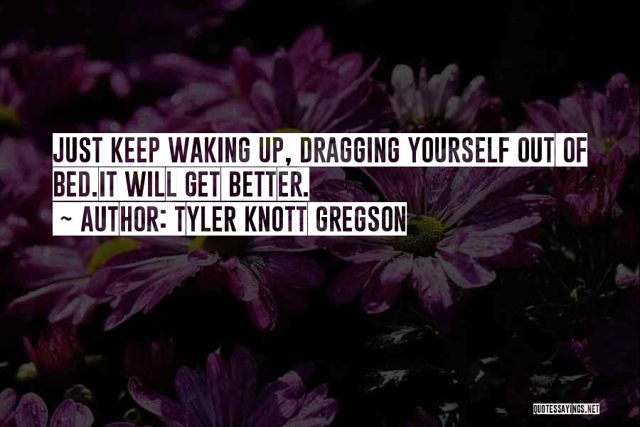 Dragging Quotes By Tyler Knott Gregson