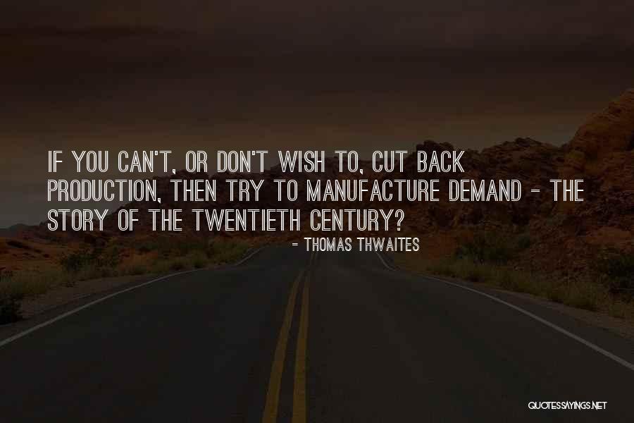 Dragisa Pavlovic Quotes By Thomas Thwaites Dragisa Pavlovic Quotes By Thomas Thwaites