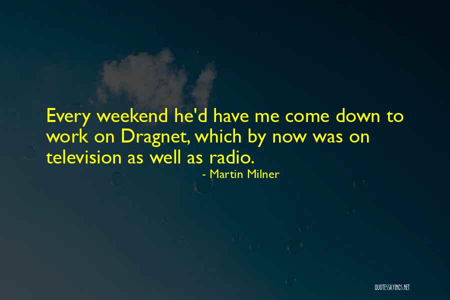 Dragnet Quotes By Martin Milner Dragnet Quotes By Martin Milner