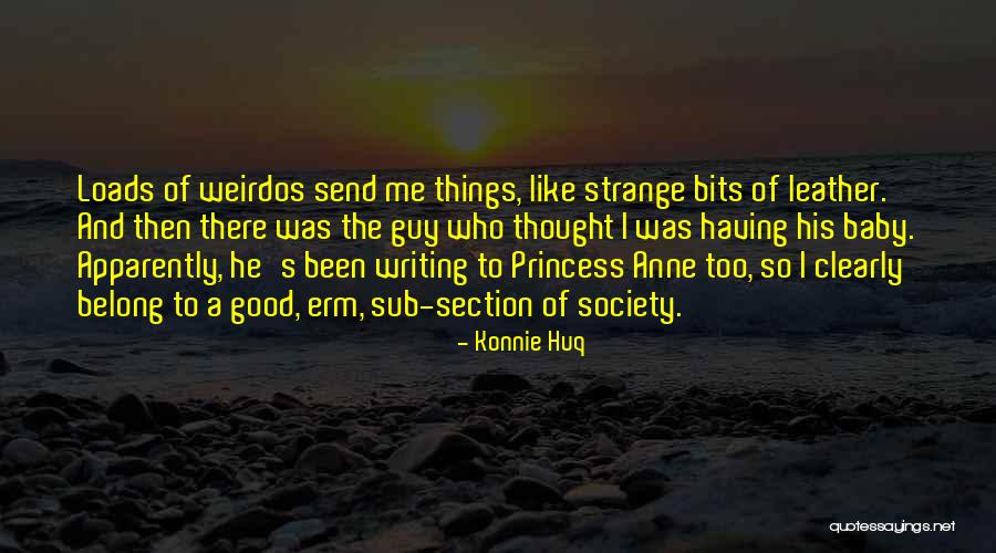Dragnetweb Quotes By Konnie Huq Dragnetweb Quotes By Konnie Huq