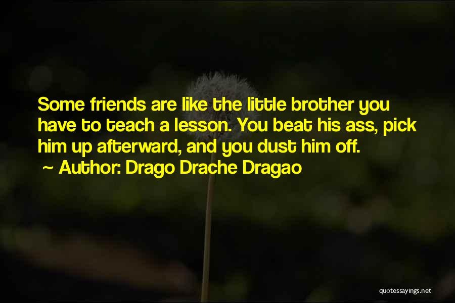 Drago Quotes By Drago Drache Dragao