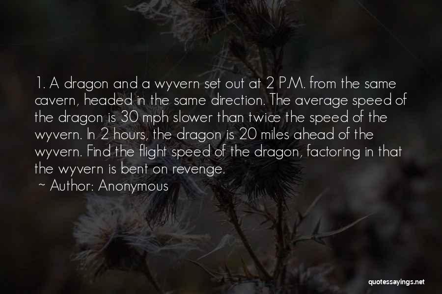 Dragon 2 Quotes By Anonymous