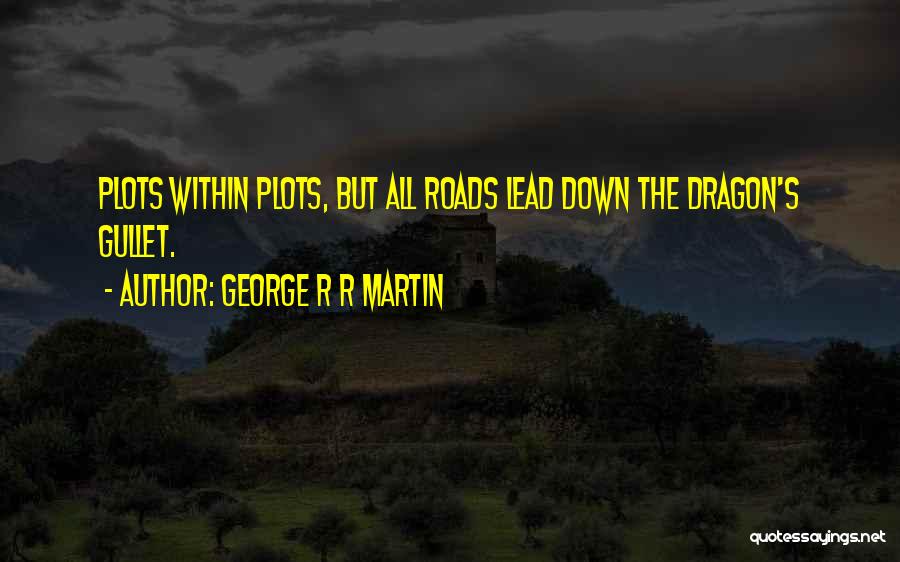 Dragon 2 Quotes By George R R Martin