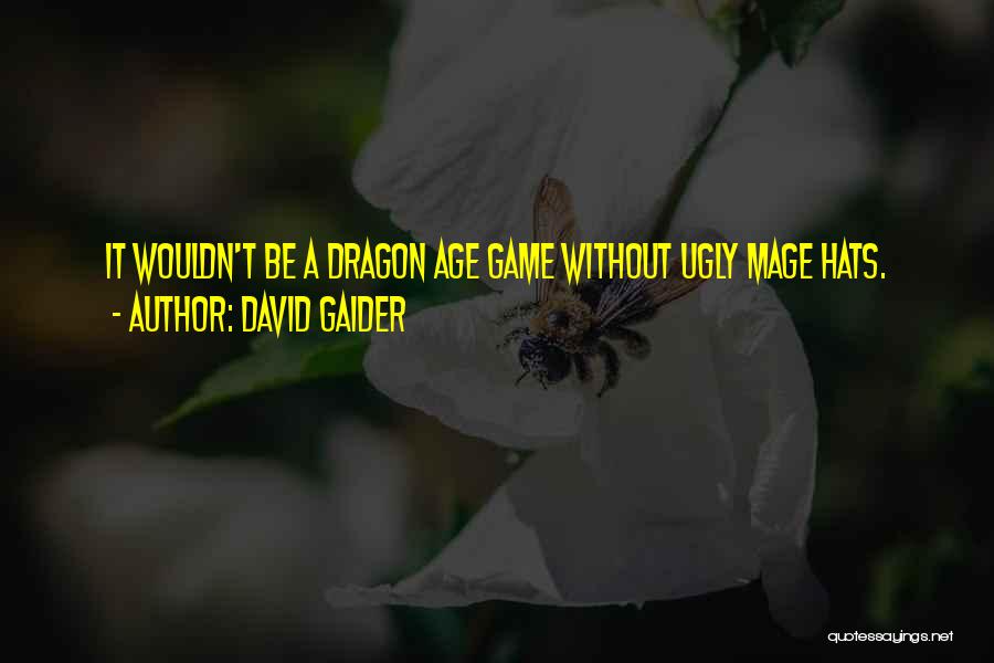 Dragon Age 2 Best Quotes By David Gaider