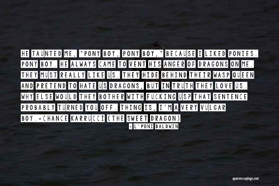 Dragon Boys 2 Quotes By L'Poni Baldwin Dragon Boys 2 Quotes By L'Poni Baldwin