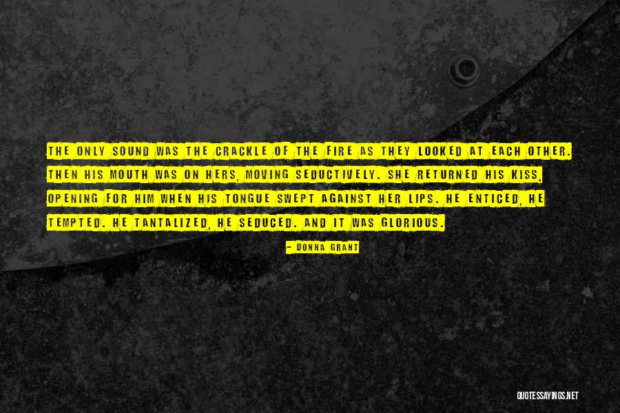 Dragon Fire Quotes By Donna Grant Dragon Fire Quotes By Donna Grant