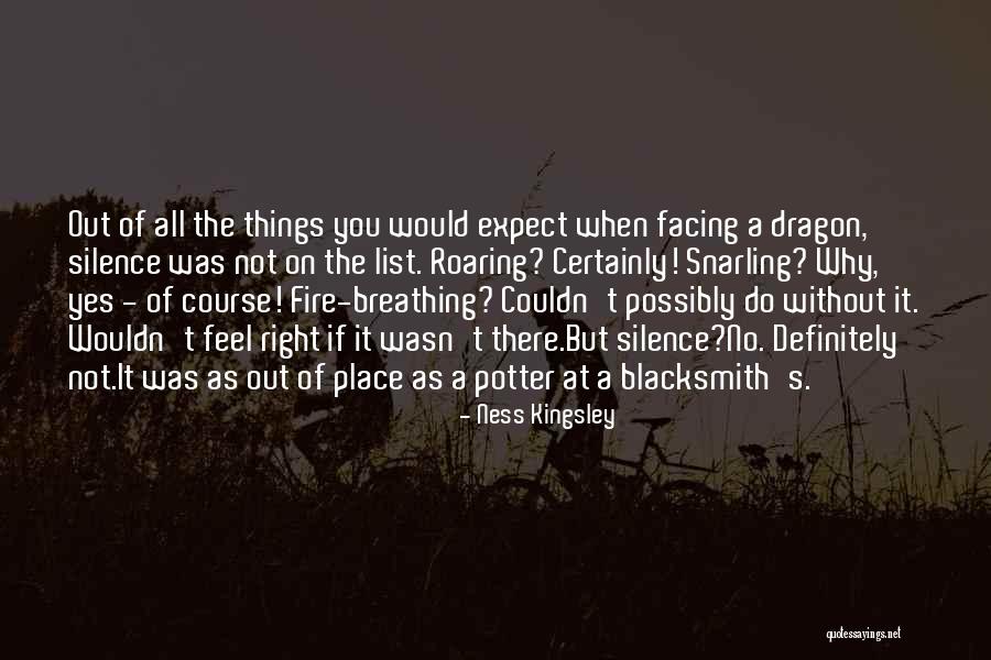 Dragon Fire Quotes By Ness Kingsley Dragon Fire Quotes By Ness Kingsley