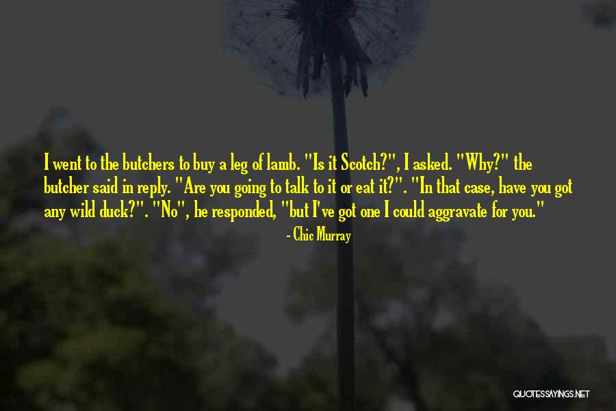 Dragon In Real Life Quotes By Chic Murray Dragon In Real Life Quotes By Chic Murray