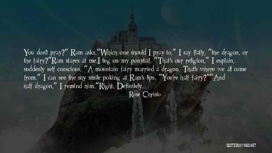 Dragon Mountain Quotes By Rose Christo Dragon Mountain Quotes By Rose Christo